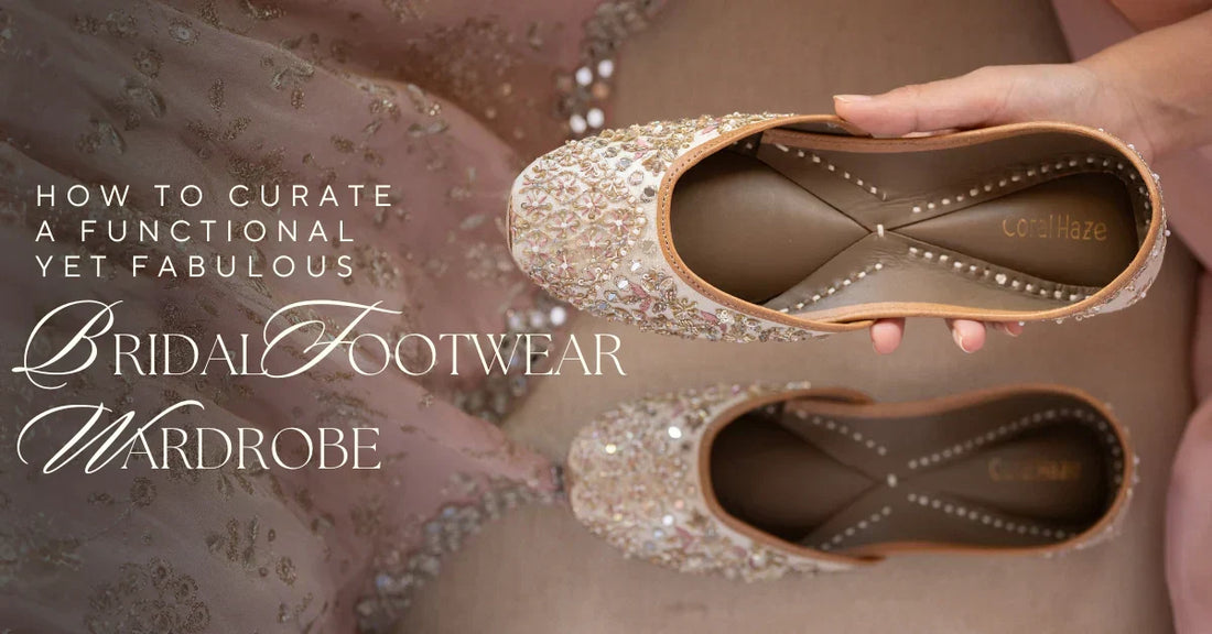 How to Curate a Functional Yet Fabulous Bridal Footwear Wardrobe