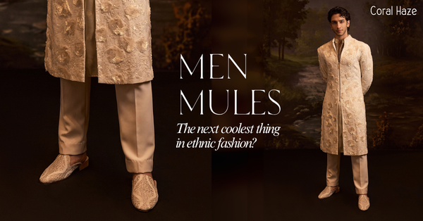 Vedang Raina is dressed in a traditional outfit and wearing men's mules from Coral Haze with the text 'Men Mules: The next coolest thing in ethnic fashion?' on a dark background.
